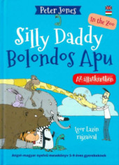 Bolondos Apu - Silly Daddy 2. - Az &amp;Aacute;llatkertben - In the zoo - Peter Jones foto