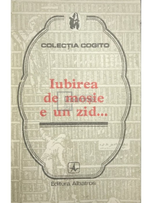 Vasile Vasile - Iubirea de moșie e un zid... (editia 1977)