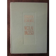 SULTANA SUTA SELEJAN - GANDIREA ECONOMICA A LUI NICOLAE BALCESCU