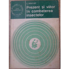 PREZENT SI VIITOR IN COMBATEREA INSECTELOR-C. BERATLIEF