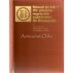 Soiuri Si Hibrizi De Plante Agricole Cultivate In Romania - Tiraj: 5620 Ex.