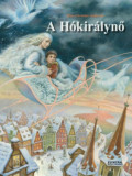 A H&oacute;kir&aacute;lynő - Hans Christian Andresen