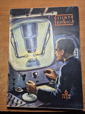 stiinta si tehnica iunie 1956-art.tinerii hunedoreni,art. sovata la bucuresti foto