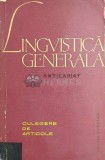 Cumpara ieftin Lingvistica generala. Culegere de articole - 1963 (F52)