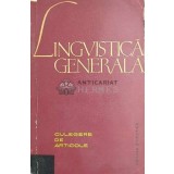 Lingvistica generala. Culegere de articole - 1963 (F52)