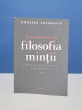 Introducere in filozofia mintii de Gheorghiu Dumitru