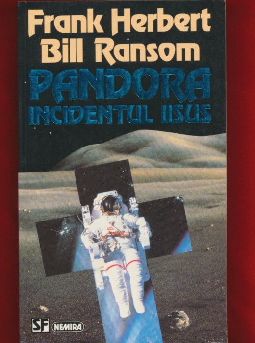 Frank Herbet, Bill Ransom, "Pandora. Incidentul Iisus" 1995 - Nemira