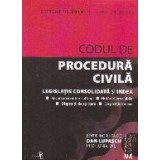 Codul de Procedura Civila. Legislatie consolidata si index. Septembrie 2019