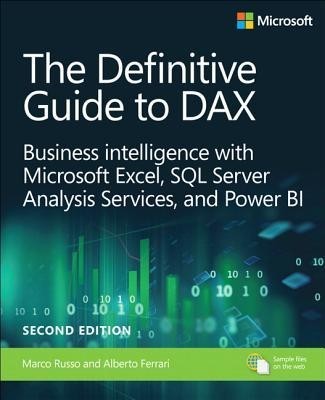 The Definitive Guide to Dax: Business Intelligence with Microsoft Excel, SQL Server Analysis Services, and Power Bi foto