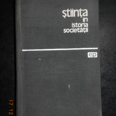 J. D. BERNAL - STIINTA IN ISTORIA SOCIETATII (1964, editie cartonata)