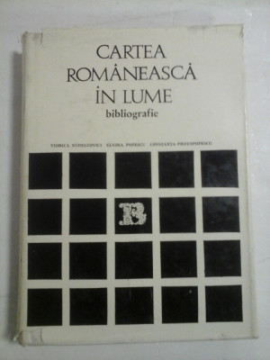 CARTEA ROMANEASCA IN LUME (1945-1972 ) - V. Nedelcovici * E. Popescu * C. Protopopescu foto