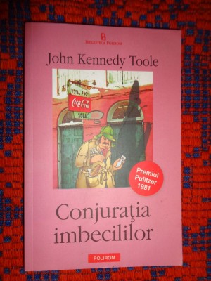 Conjuratia imbecililor - John Kennedy Toole / 387 pagini foto