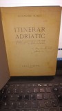 Itinerar adriatic - Alexandru Marcu