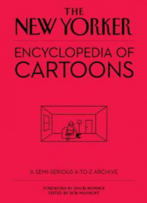 The New Yorker Encyclopedia of Cartoons: A Semi-Serious A-To-Z Archive foto