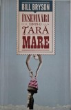 Insemnari dintr-o tara mare - Bill Bryson, Carte de Istorie