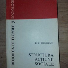 Structura actiunii sociale- Ion Tudosescu