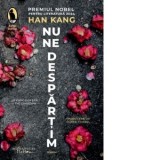 Nu ne despartim [Precomanda] - Han Kang, Diana Yuksel