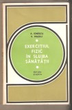 Exercitiul fizic in slujba sanatatii-A.Ionescu