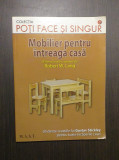 MOBILIER PENTRU INTREAGA CASA - POTI FACE SINGUR - ROBERT W. LANG