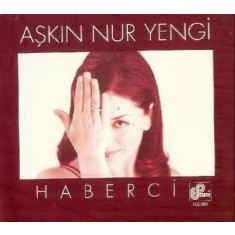 CD # Aşkın Nur Yengi &lrm;&ndash; Haberci = TURCIA PRESS = (EX)