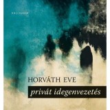 Priv&aacute;t idegenvezet&eacute;s - Horv&aacute;th Eve