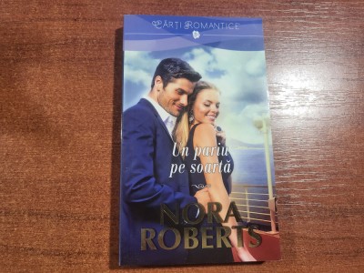 Un pariu pe soarta de Nora Roberts foto