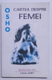 Cartea despre Femei - Osho, 280 pagini - Spiritualitate si Ezoterism