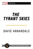 The Tyrant Skies: A Marvel: Untold Novel