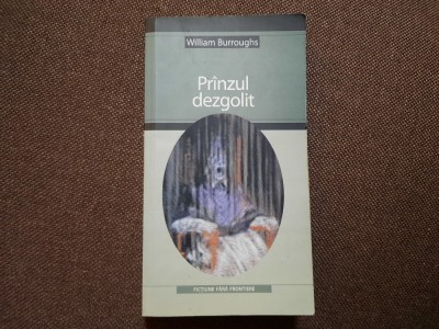 William Burroughs - Pranzul dezgolit RF18/3 foto