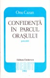 AS - ONU CAZAN - CONFIDENTA IN PARCUL ORASULUI: POVESTIRI (CU AUTOGRAF)