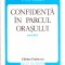 AS - ONU CAZAN - CONFIDENTA IN PARCUL ORASULUI: POVESTIRI (CU AUTOGRAF)