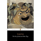 Pot Of Gold And Other Plays | Titus Maccius Plautus