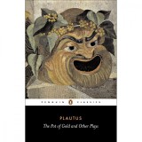 Pot Of Gold And Other Plays | Titus Maccius Plautus, Penguin Books Ltd