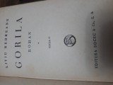 Cumpara ieftin Gorila - Liviu Rebreanu vol. 1 - editia 4