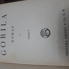Gorila - Liviu Rebreanu vol. 1 - editia 4