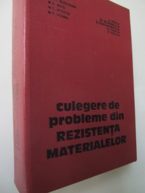 Culegere de probleme din Rezistenta Materialelor - Gh. Buzdugan , A. Beles , ..