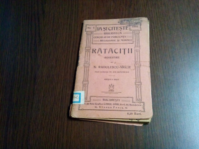 N. RADULESCU-NIGER - Ratacitii - Biblioteca &amp;quot;Ia si Citeste&amp;quot; No. 4, 1916, 64 p. foto