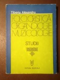 Tiberiu Alexandru - Folcloristică. Organologie. Muzicologie (Studii I) (1978; tiraj 1080 ex.)