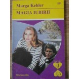 MAGIA IUBIRII-MARGA KEHLER-112091