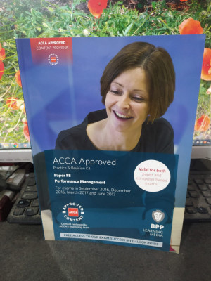 Performance Management, Practice &amp;amp; Revision Kit, ACCA Aproved Paper F5, 2017 017 foto