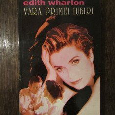 Vara primei iubiri - Edith Wharton