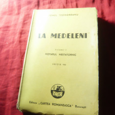 Ionel Teodoreanu - La Medeleni - vol.1 -Hotarul nestatornic - Ed. C.R. 1943,319p