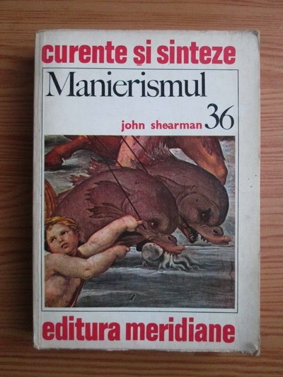 John Shearman - Manierismul