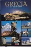 Mary Mc Callum, Michalis Toumbis - Grecia. Istorie, arta, folclor, itinerarii