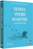 Sensul vremii noastre. Jurnal de lectura. Vol. 1 (2020-2023) - Editura Universul Juridic