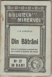 I.A. Candrea - Din bătr&acirc;ni, Editura Minerva, carte veche, București