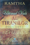 Ultimul vals al tiranilor - RAMTHA