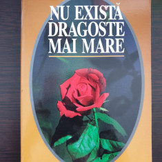 NU EXISTA DRAGOSTE MAI MARE - Noul Testament