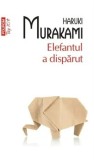 Elefantul a disparut (Top 10+)/Haruki Murakami