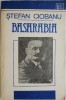 Basarabia Monografie Stefan Ciobanu - Carte